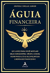 Livro Águia financeira: um livro para você ampliar seus horizon...