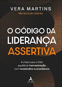 Livro O código da liderança assertiva: a chave para o líder equ...