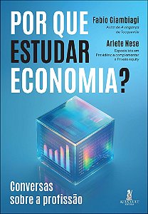 Livro Por que estudar Economia?: conversas sobre a profissão