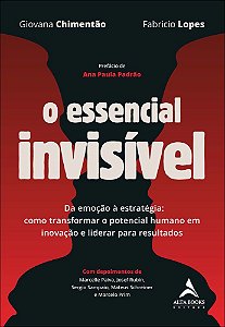 Livro O essencial invisível: da emoção à estratégia: como trans...
