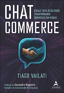 Livro Chat commerce: escale seus resultados transformando conve...