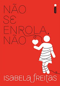 Livro Não Se Enrola, Não