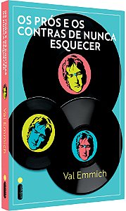 Livro Os Prós e os Contras de Nunca Esquecer