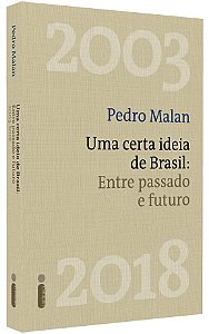 Livro Uma Certa Ideia de Brasil: Entre Passado e Futuro