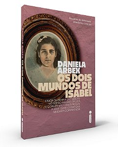 Livro Os Dois Mundos de Isabel: A Saga da Menina Que Nasc...