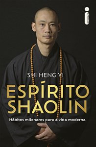 Livro Espírito Shaolin: Hábitos Milenares Para A Vida Moderna