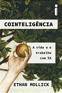 Livro Cointeligência - A Vida E O Trabalho Com Ia