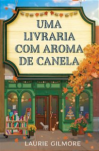 Livro Uma Livraria Com Aroma De Canela