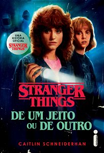 Livro Stranger Things: De Um Jeito Ou De Outro: Volume 4
