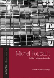 Livro Michel Foucault: política – pensamento e ação