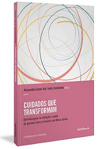 Livro Cuidados que transformam: aprendizagens na atenção ...
