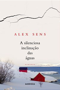 Livro A silenciosa inclinação das águas