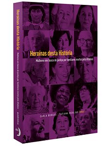 Livro Heroínas desta história: mulheres em busca de justi...
