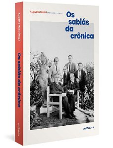 Livro Os sabiás da crônica (Finalista Jabuti 2022)