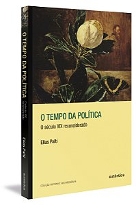 Livro O tempo da política: o século XIX reconsiderado
