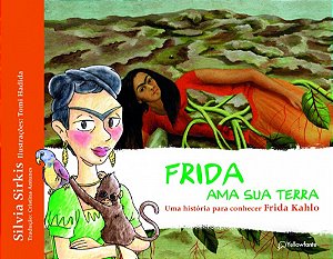 Livro Frida ama sua terra - Uma história para conhecer Frida Ka...