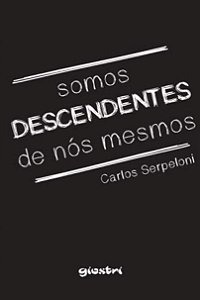Livro Somos Descendentes De Nós Mesmos