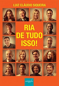 Livro Ria De Tudo Isso!