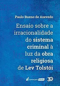 Livro Ensaio Sobre A Irracionalidade Do Sistema Criminal ...
