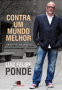 Livro Contra um mundo melhor: Ensaios do afeto