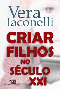 Livro Criar filhos no século XXI