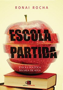 Livro Escola Partida: ética e política na sala de aula
