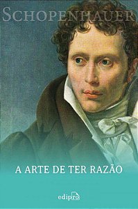 a Arte De Ter Razão - 38 Estratégias Para Vencer Qualquer...