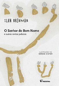 Livro O Senhor Do Bom Nome E Outros Mitos Judaicos