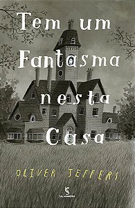Livro Tem um fantasma nesta casa