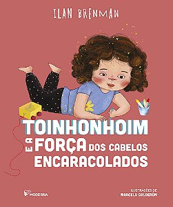 Livro Toinhonhoim e a força dos cabelos encaracolados