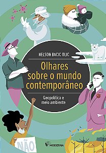 Livro Olhares Sobre O Mundo Contemporâneo - Geopolítica E...