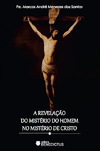 Livro A Revelação Do Mistério Do Homem No Mistério De Cristo