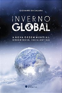 Livro Inverno Global - A Nova Ordem Mundial - Ordem Nova,...