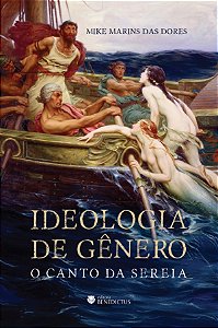 Livro Ideologia De Gênero: O Canto Da Sereia