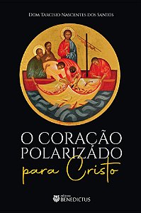 Livro O Coração Polarizado Para Cristo