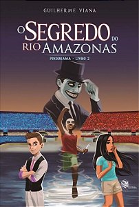Livro O segredo do rio Amazonas: Pindorama (Volume 2)