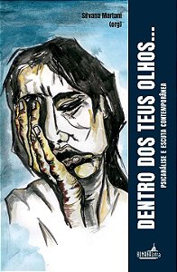 Livro Dentro Dos Seus Olhos - Psicanálise E Escuta Contem...