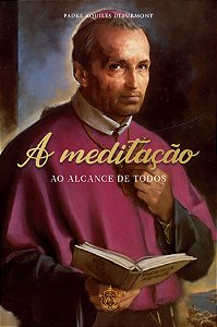 Livro A Meditação Ao Alcance De Todos