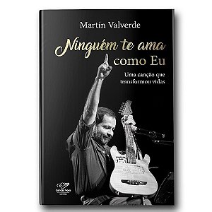 Livro Ninguém Te Ama Como Eu: Uma Canção Que Transformou ...