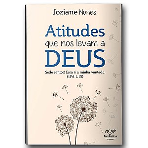 Livro Atitudes Que Nos Levam A Deus: Sede Santos! Essa É ...