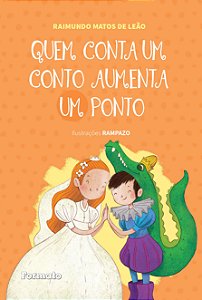 Livro Quem Conta Um Conto Aumenta Um Ponto