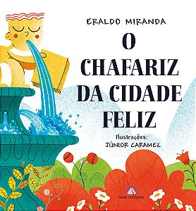 Livro O Chafariz Da Cidade Feliz