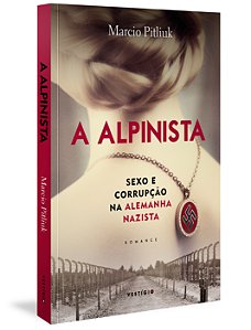 Livro A alpinista: sexo e corrupção na Alemanha nazista