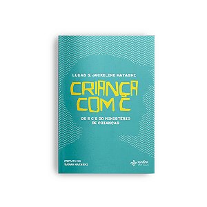 Livro Criança Com C - Os 5 Cs Do Ministerio De Crianças