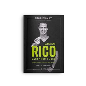Livro Como ficar rico ganhando pouco