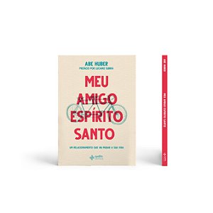 Livro Meu Amigo Espírito Santo - Abe Huber - Volume 1
