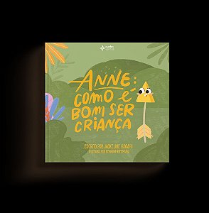 Livro Anne: como é bom ser criança