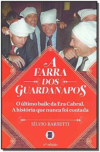 Livro A farra dos guardanapos: o último baile da Era Cabr...