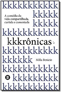 Livro Kkkrônicas: a comédia da vida compartilhada, curtid...