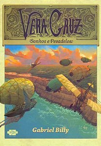 Livro Vera Cruz: sonhos e pesadelos